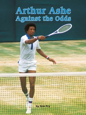 cover image of Arthur Ashe: Against the Odds